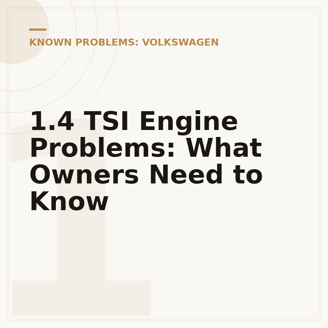 1.4 TSI Engine Problems: What Owners Need to Know