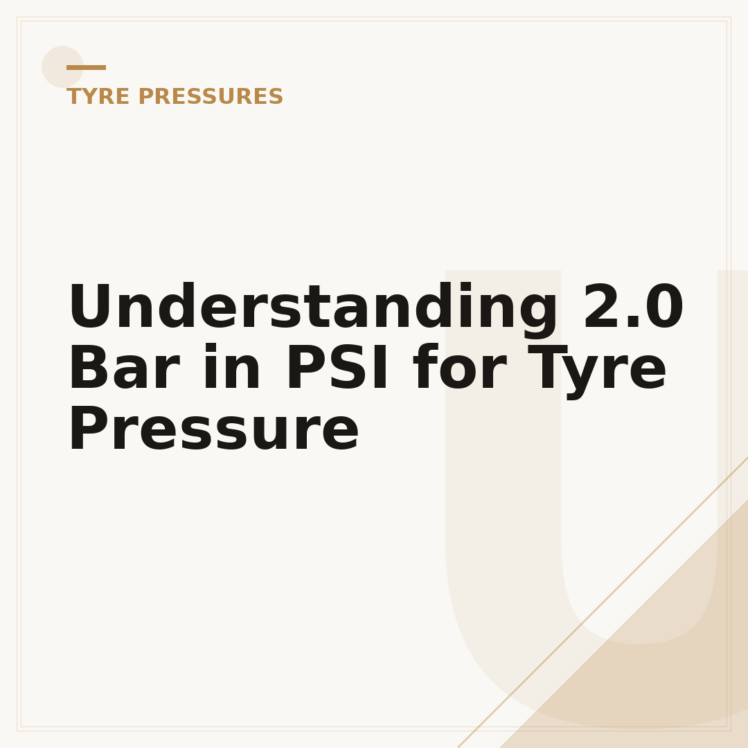 Understanding 2.0 Bar in PSI for Tyre Pressure