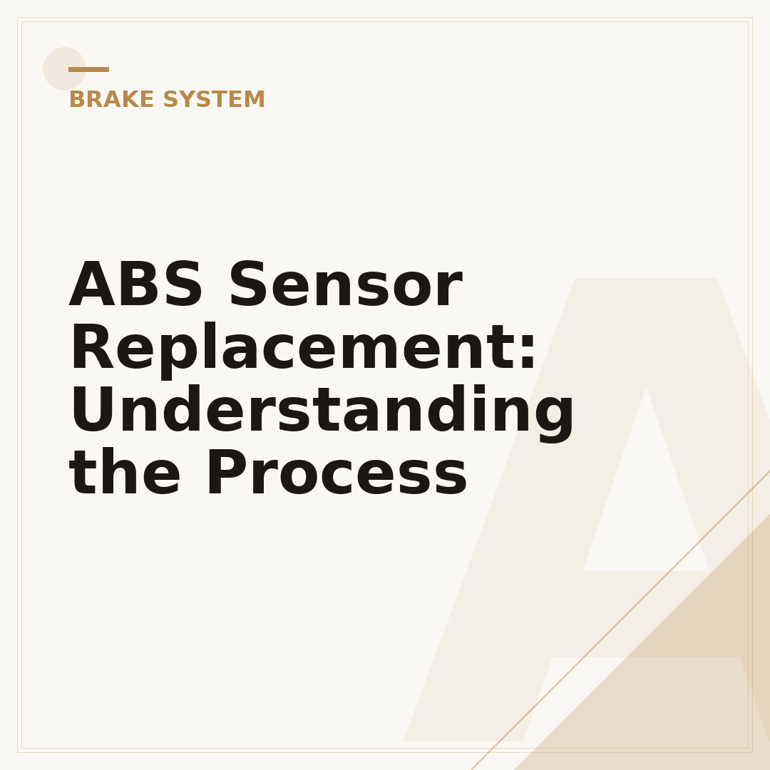 ABS Sensor Replacement: Understanding the Process