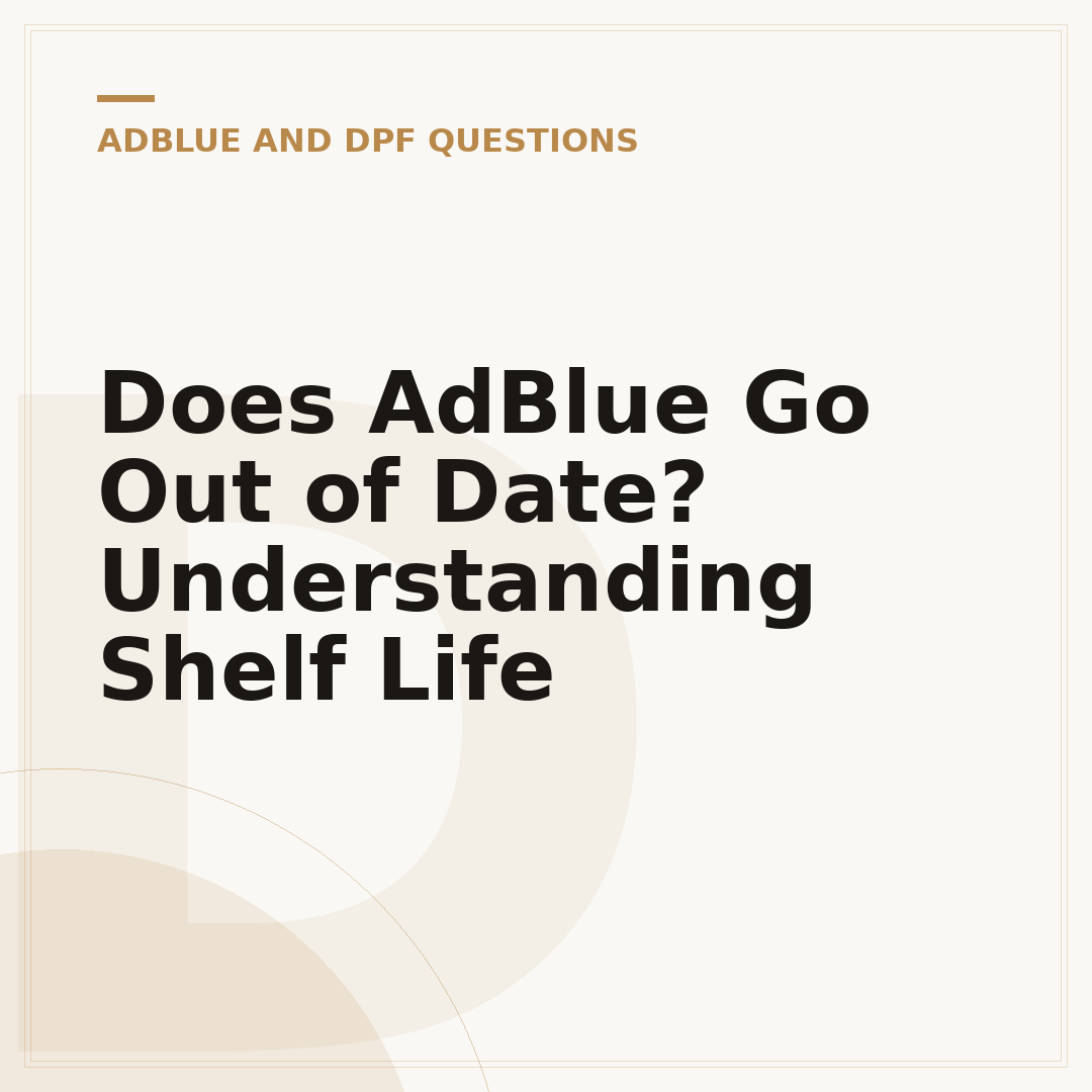 Does AdBlue Go Out of Date? Understanding Shelf Life
