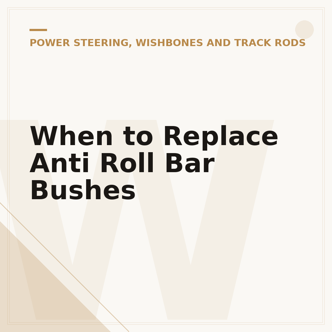 When to Replace Anti Roll Bar Bushes