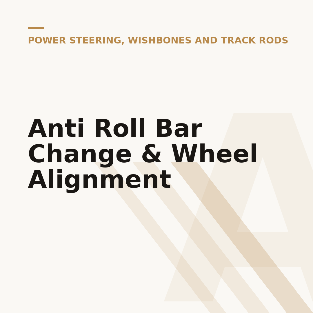 Anti Roll Bar Change & Wheel Alignment