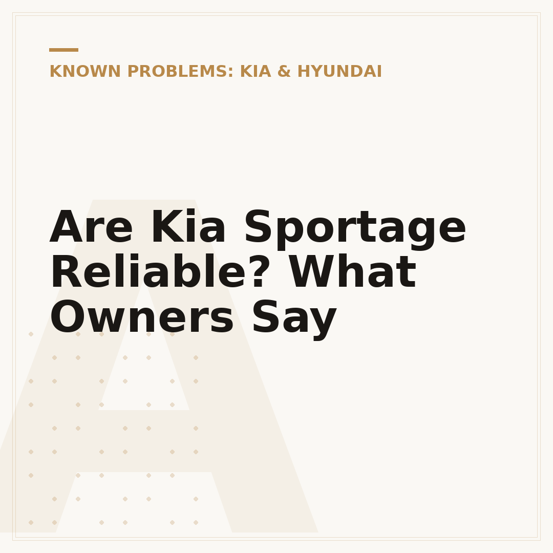 Are Kia Sportage Reliable? What Owners Say