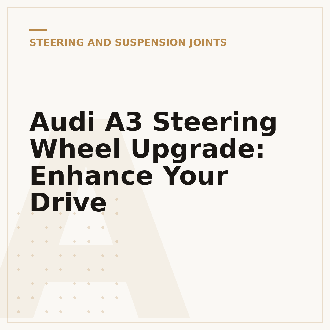 Audi A3 Steering Wheel Upgrade: Enhance Your Drive