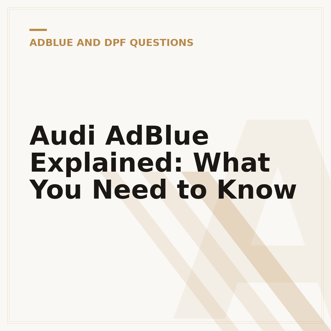 Audi AdBlue Explained: What You Need to Know