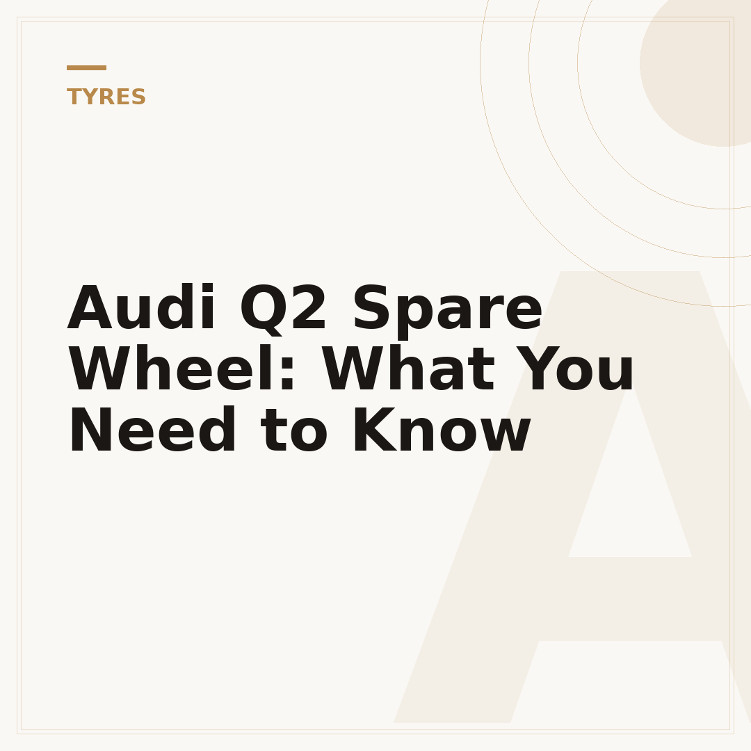 Audi Q2 Spare Wheel: What You Need to Know