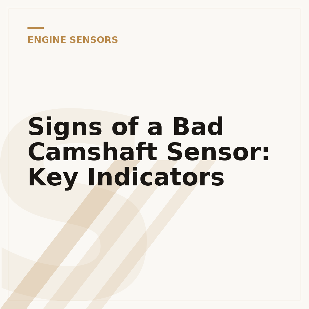 Signs of a Bad Camshaft Sensor: Key Indicators