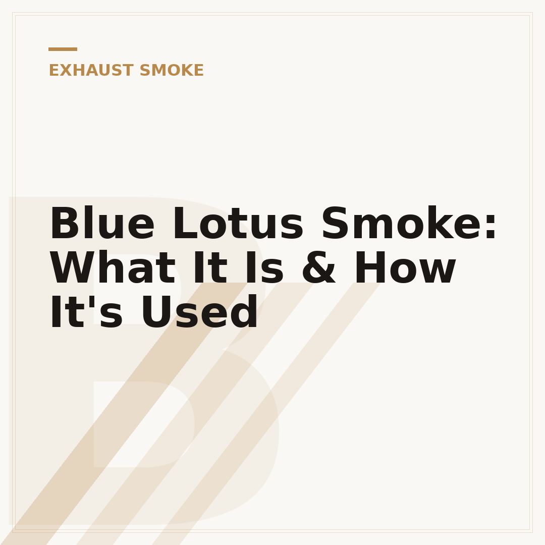 Blue Lotus Smoke: What It Is & How It's Used