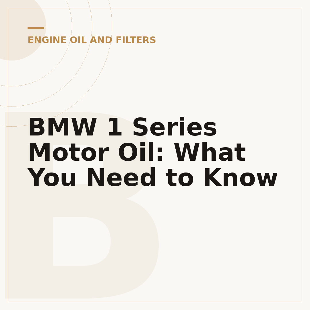 BMW 1 Series Motor Oil: What You Need to Know