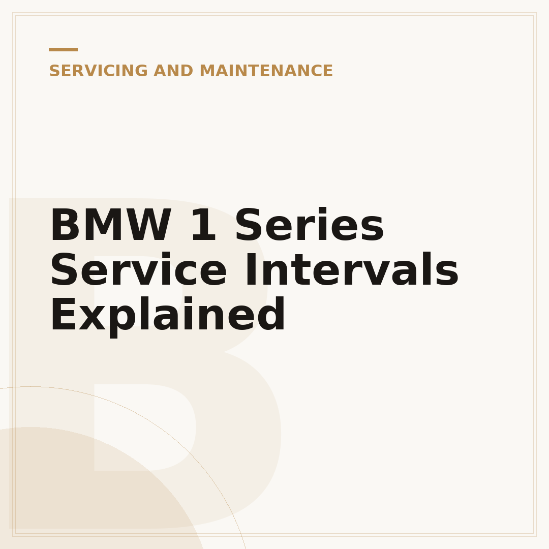 BMW 1 Series Service Intervals Explained
