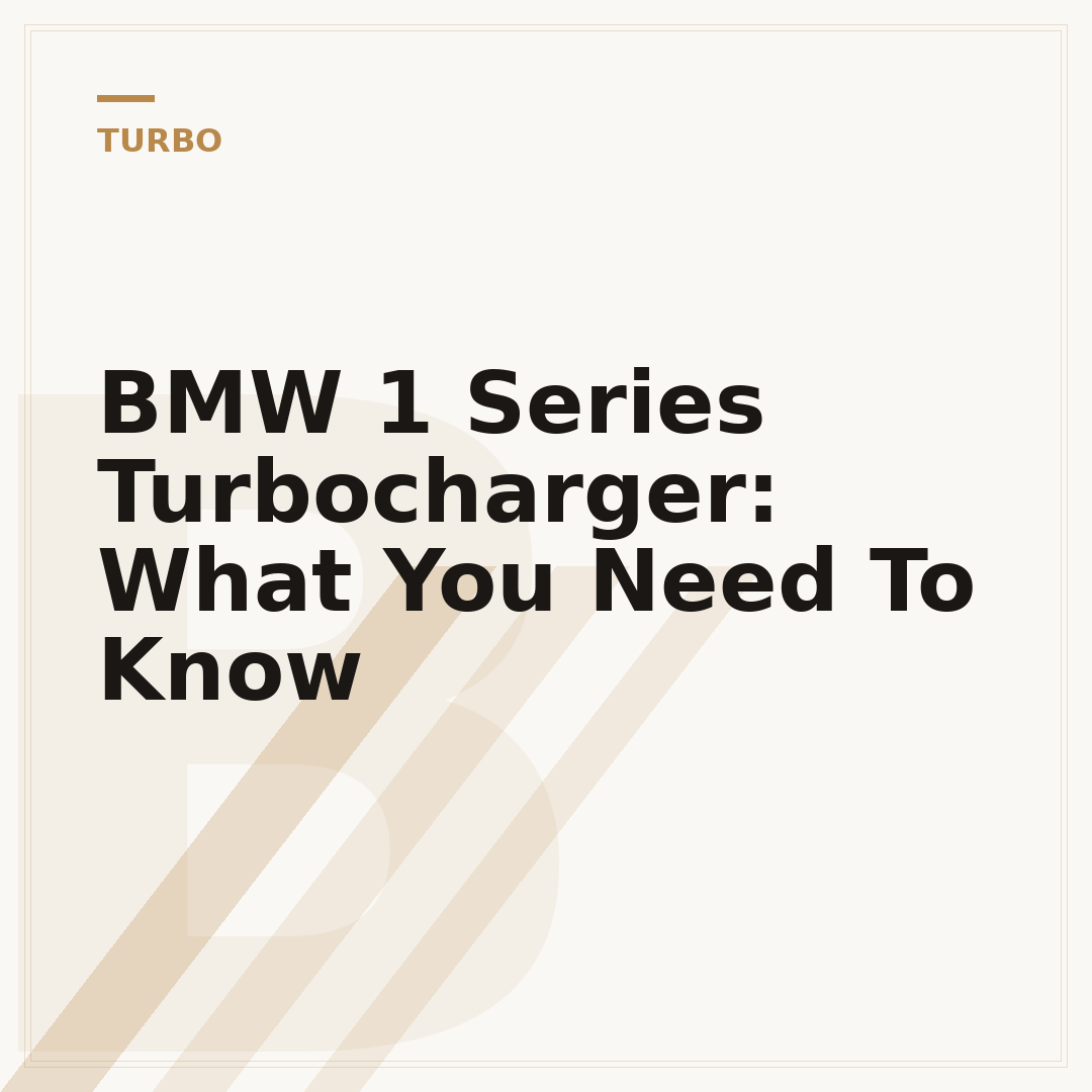 BMW 1 Series Turbocharger: What You Need To Know