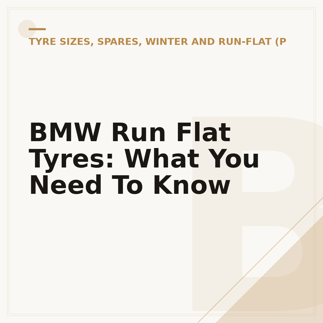 BMW Run Flat Tyres: What You Need To Know