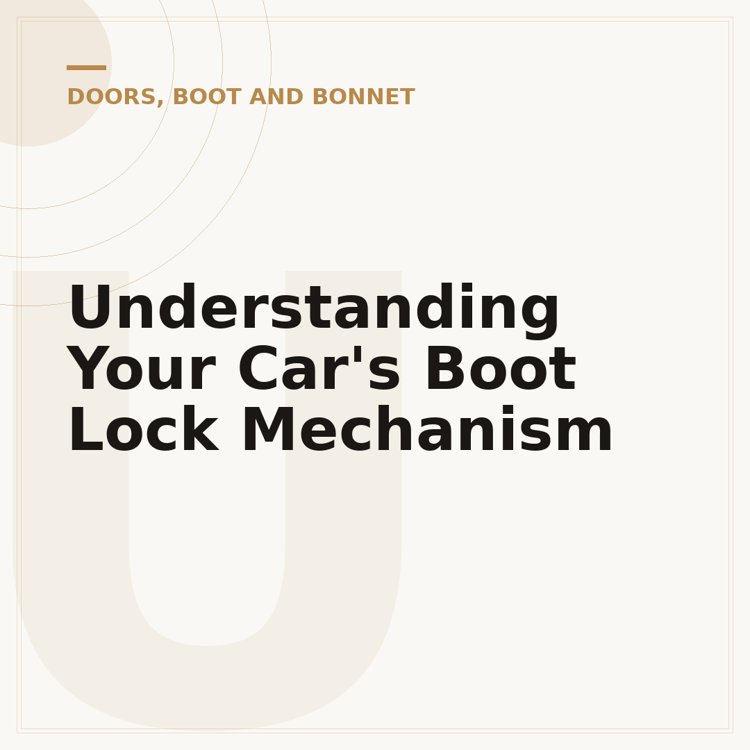 Understanding Your Car's Boot Lock Mechanism