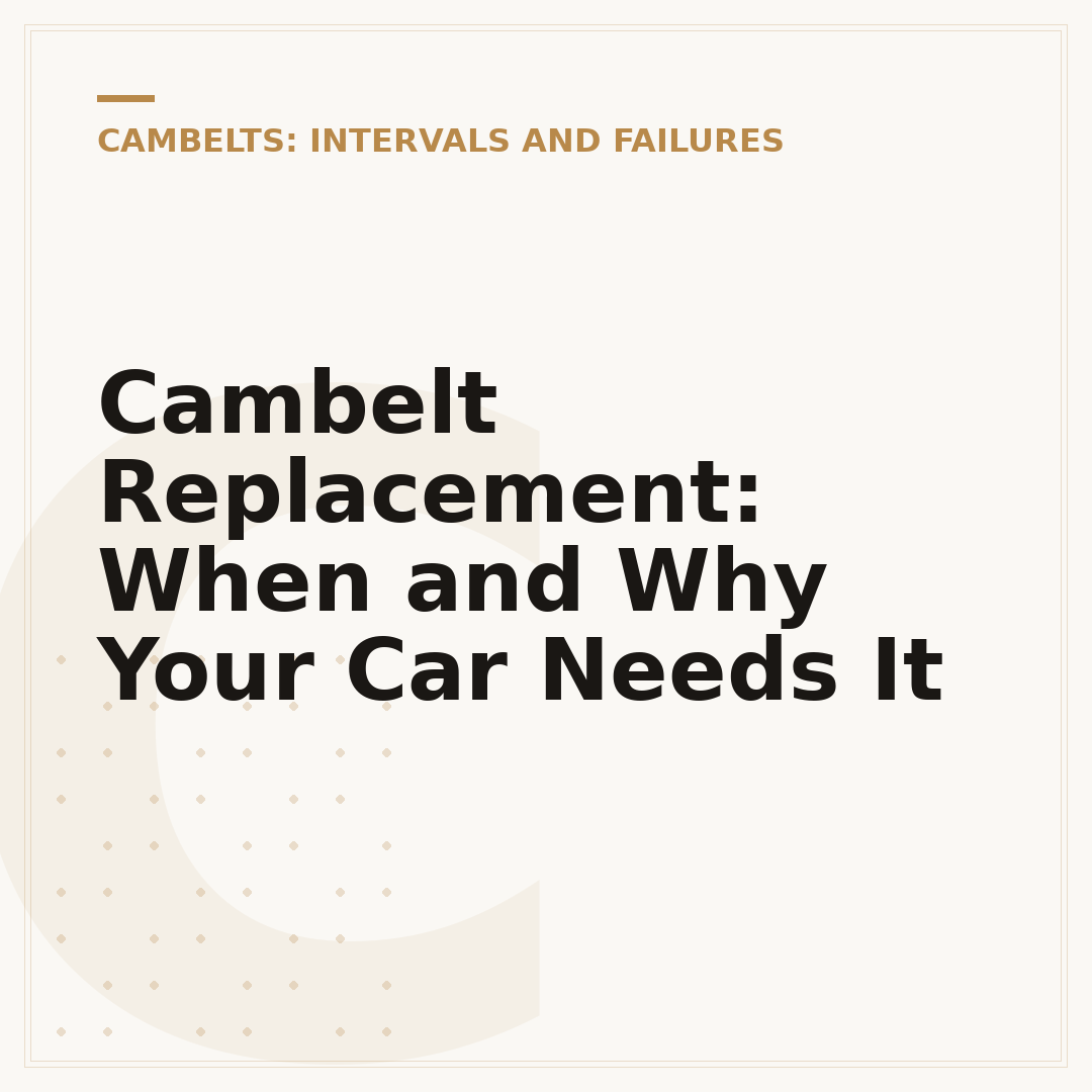 Cambelt Replacement: When and Why Your Car Needs It