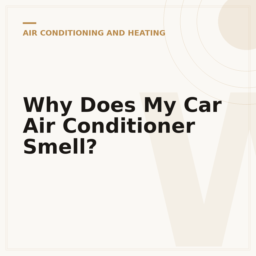 Why Does My Car Air Conditioner Smell?