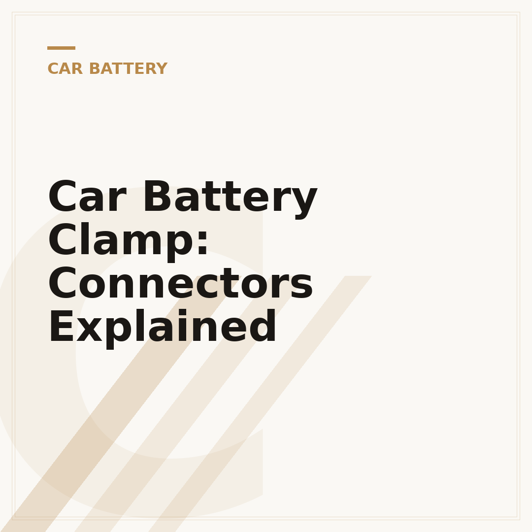 Car Battery Clamp: Connectors Explained