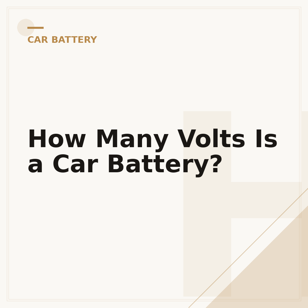 How Many Volts Is a Car Battery?
