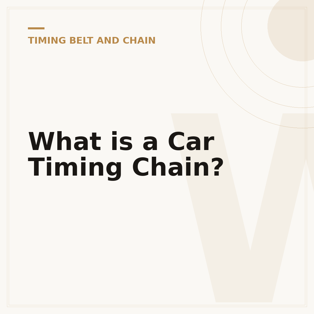 What is a Car Timing Chain?