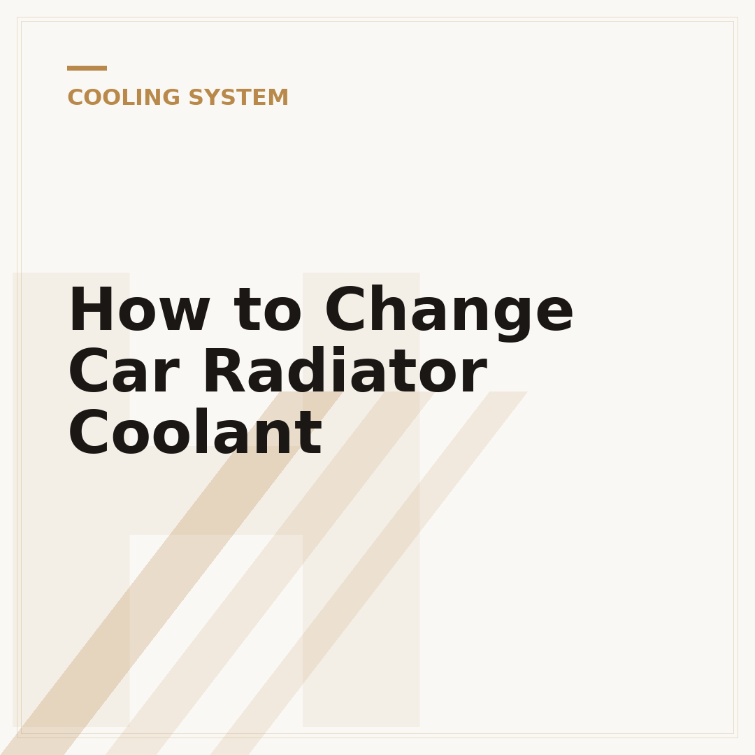 How to Change Car Radiator Coolant