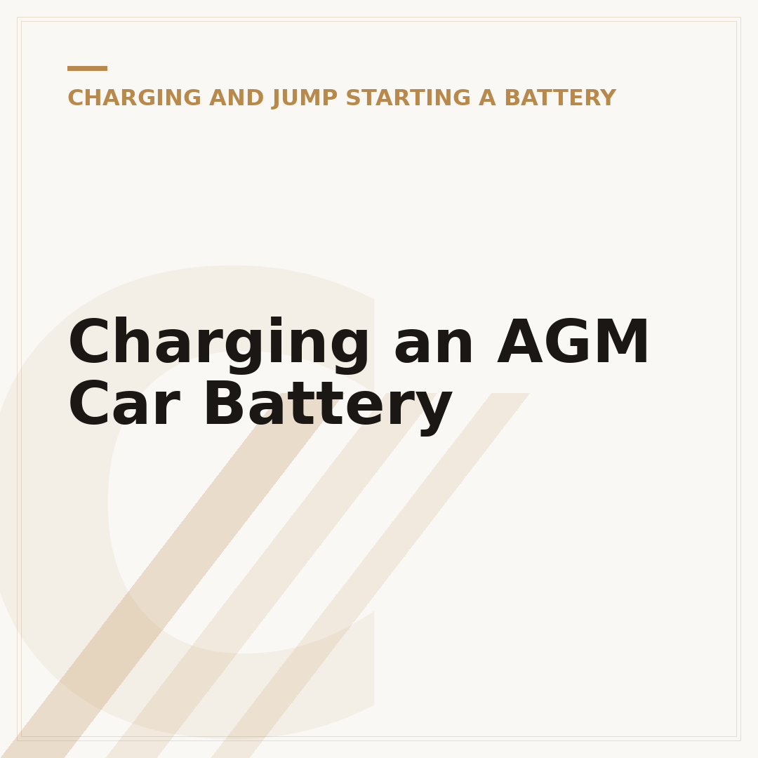 Charging an AGM Car Battery