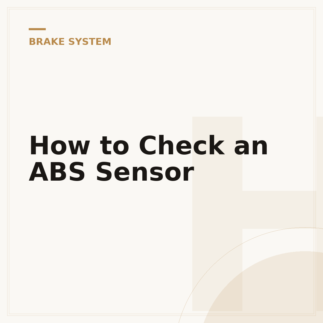 How to Check an ABS Sensor