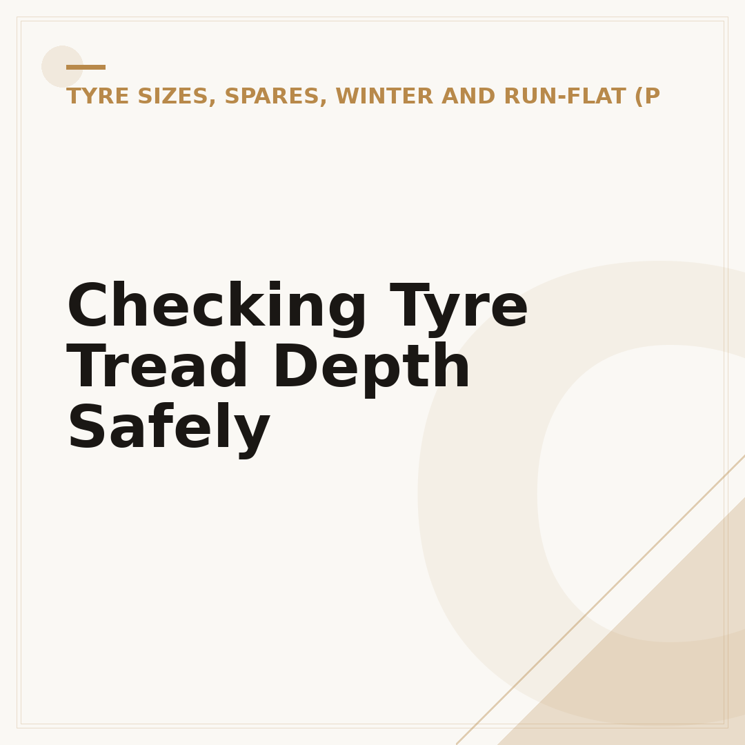 Checking Tyre Tread Depth Safely