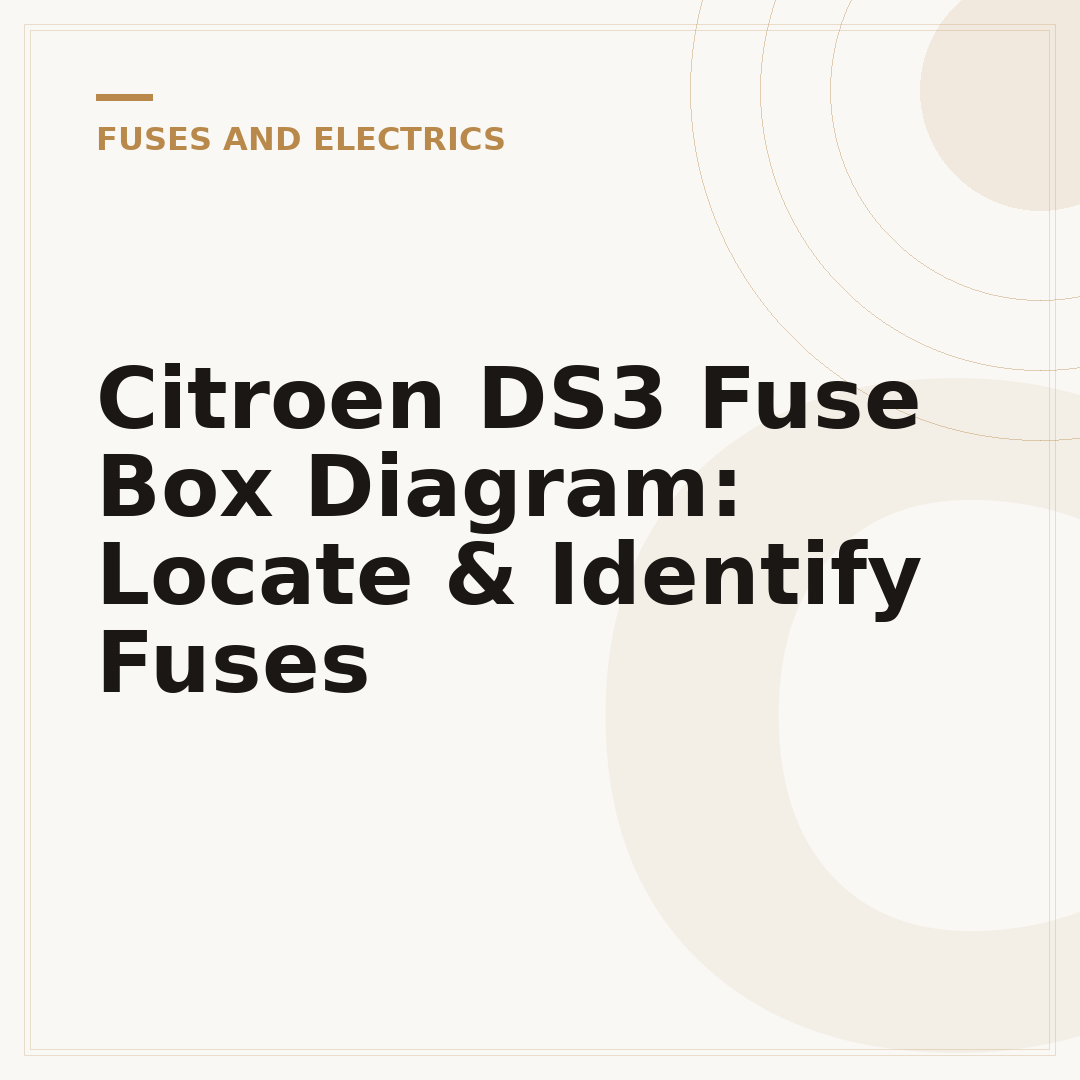 Citroen DS3 Fuse Box Diagram: Locate & Identify Fuses