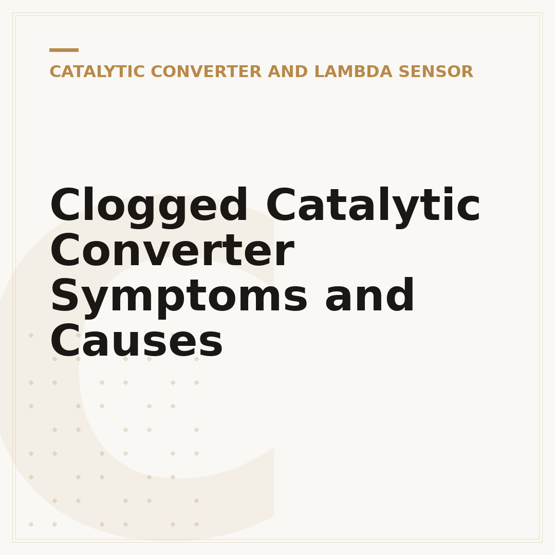 Clogged Catalytic Converter Symptoms and Causes
