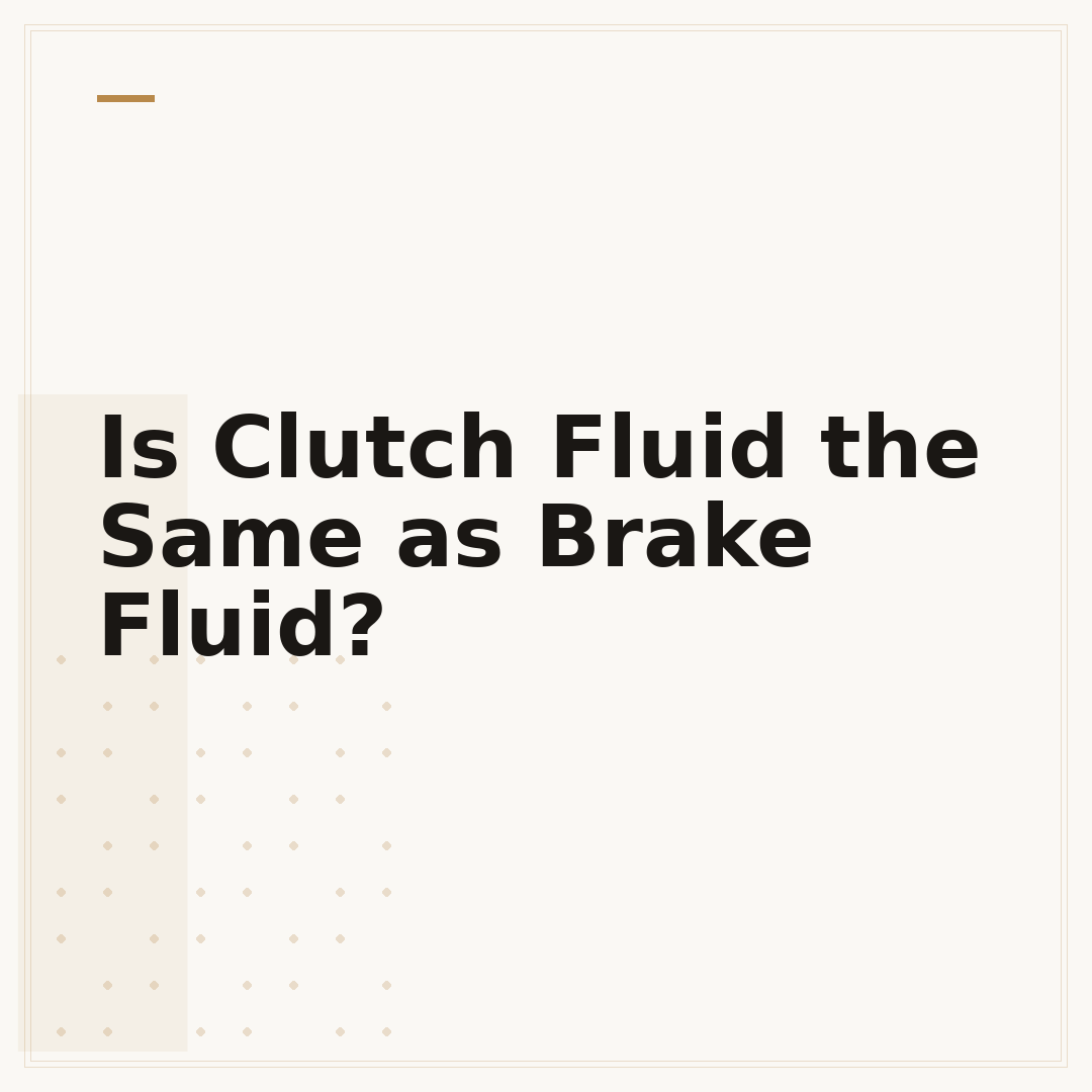 Is Clutch Fluid the Same as Brake Fluid?