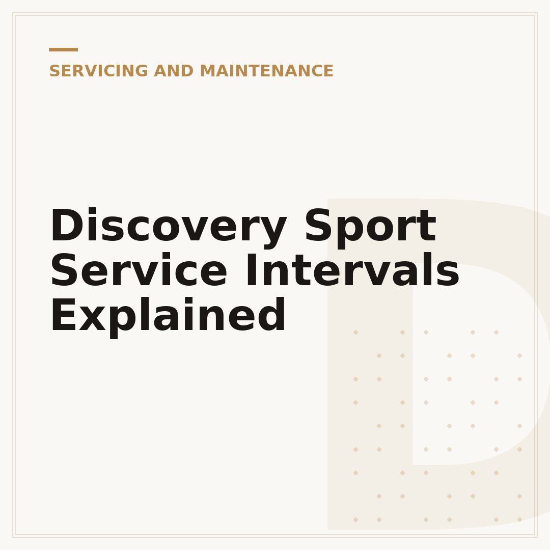 Discovery Sport Service Intervals Explained