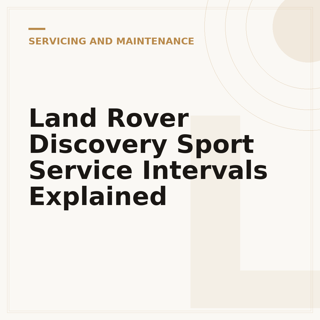 Land Rover Discovery Sport Service Intervals Explained