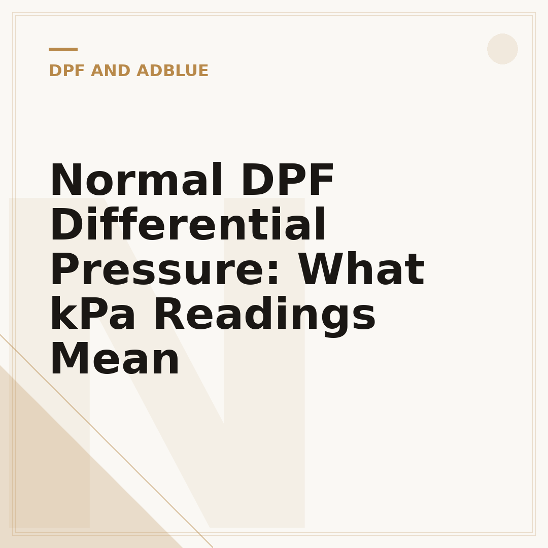 Normal DPF Differential Pressure: What kPa Readings Mean