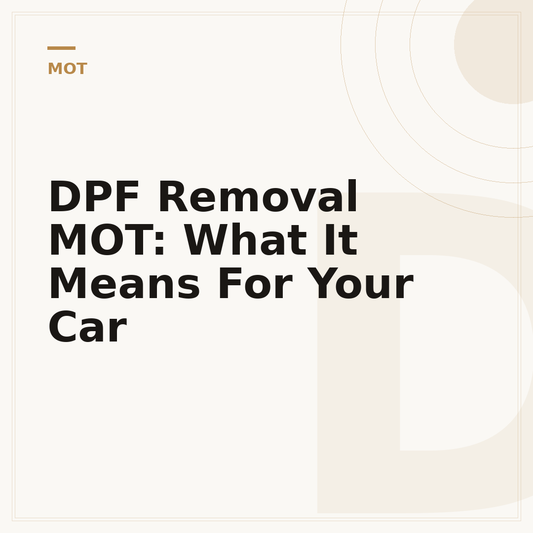 DPF Removal MOT: What It Means For Your Car