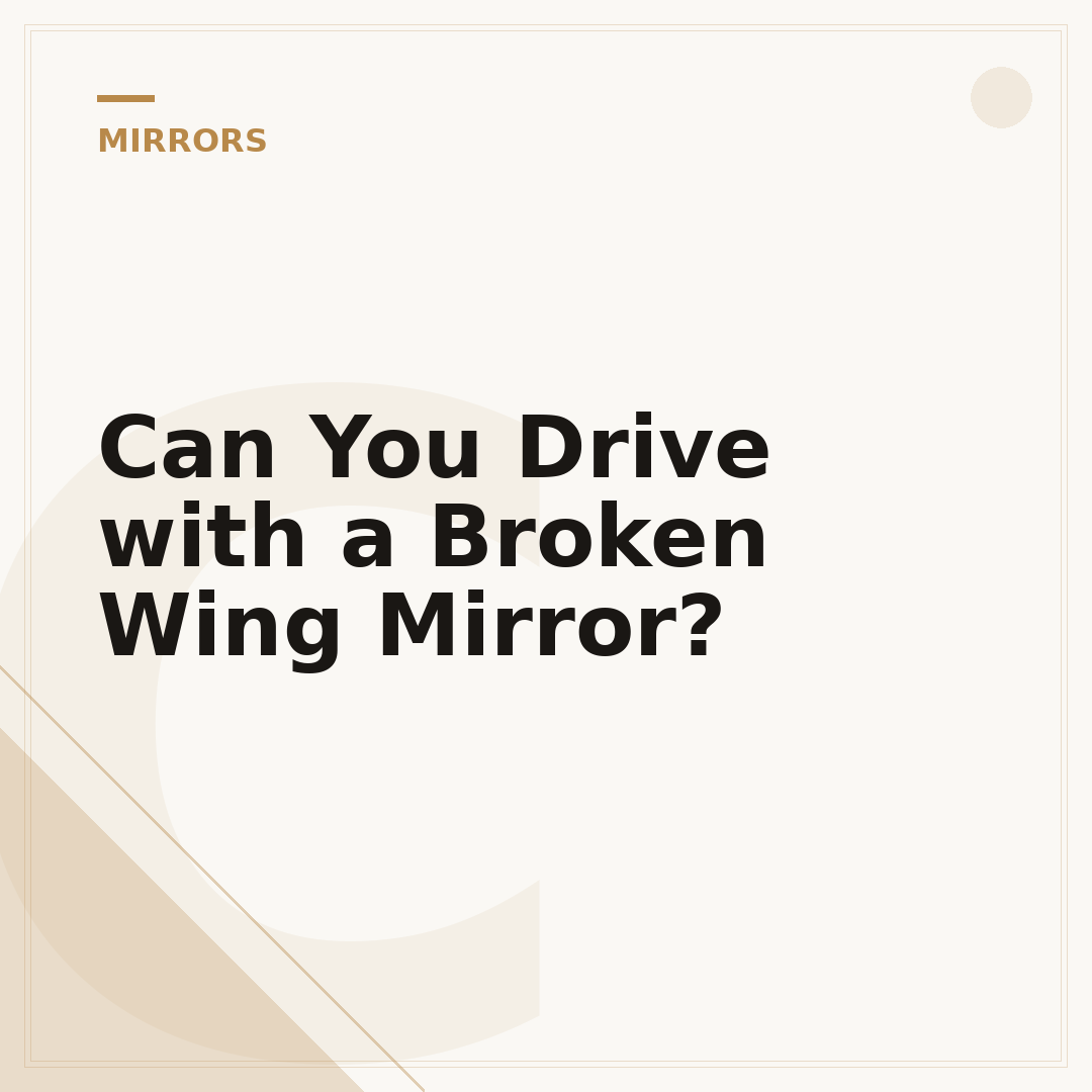 Can You Drive with a Broken Wing Mirror?