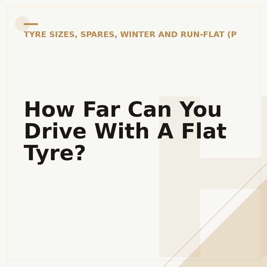 How Far Can You Drive With A Flat Tyre?