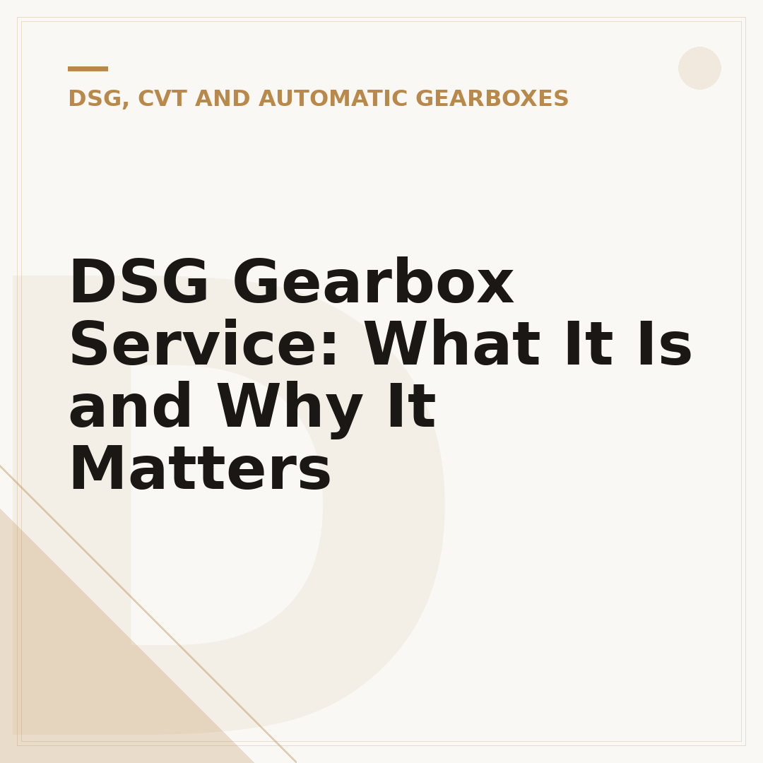 DSG Gearbox Service: What It Is and Why It Matters