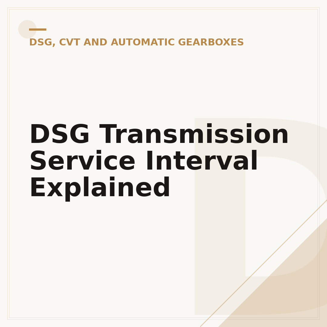 DSG Transmission Service Interval Explained