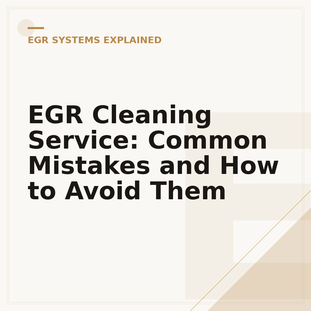 EGR Cleaning Service: Common Mistakes and How to Avoid Them
