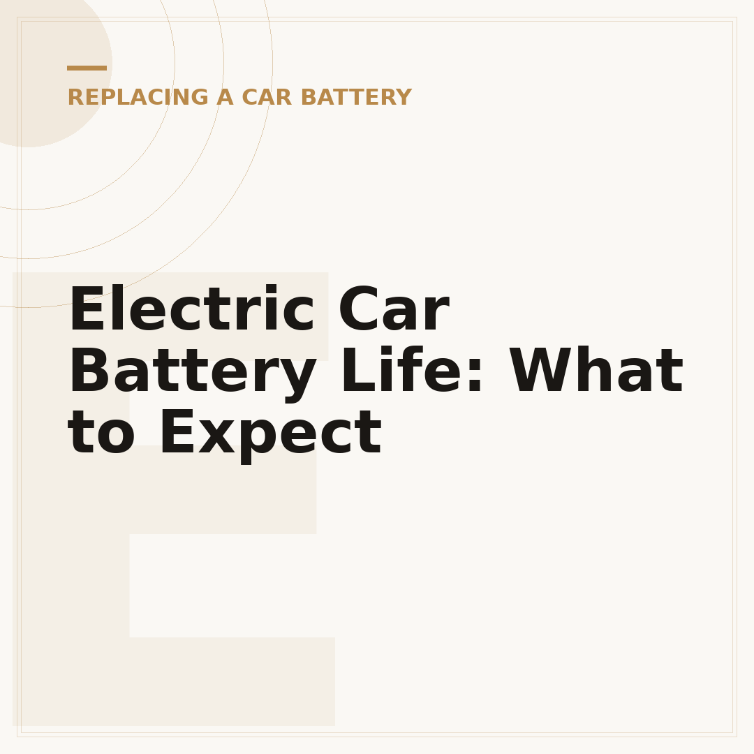 Electric Car Battery Life: What to Expect