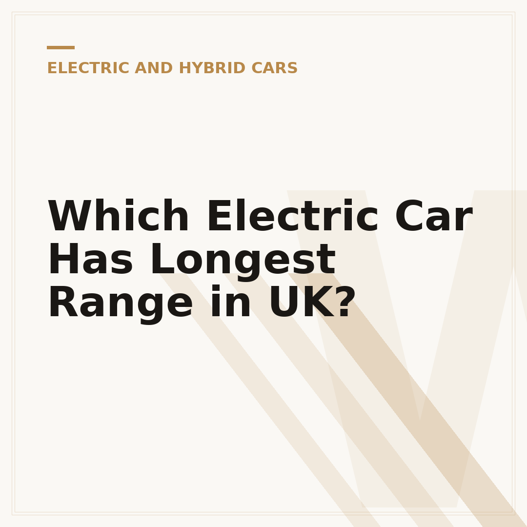 Which Electric Car Has Longest Range in UK?