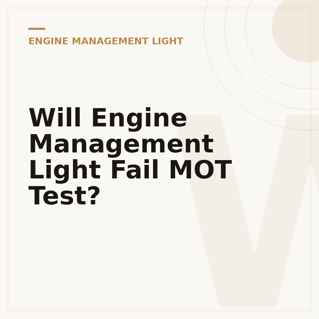 Will Engine Management Light Fail MOT Test?