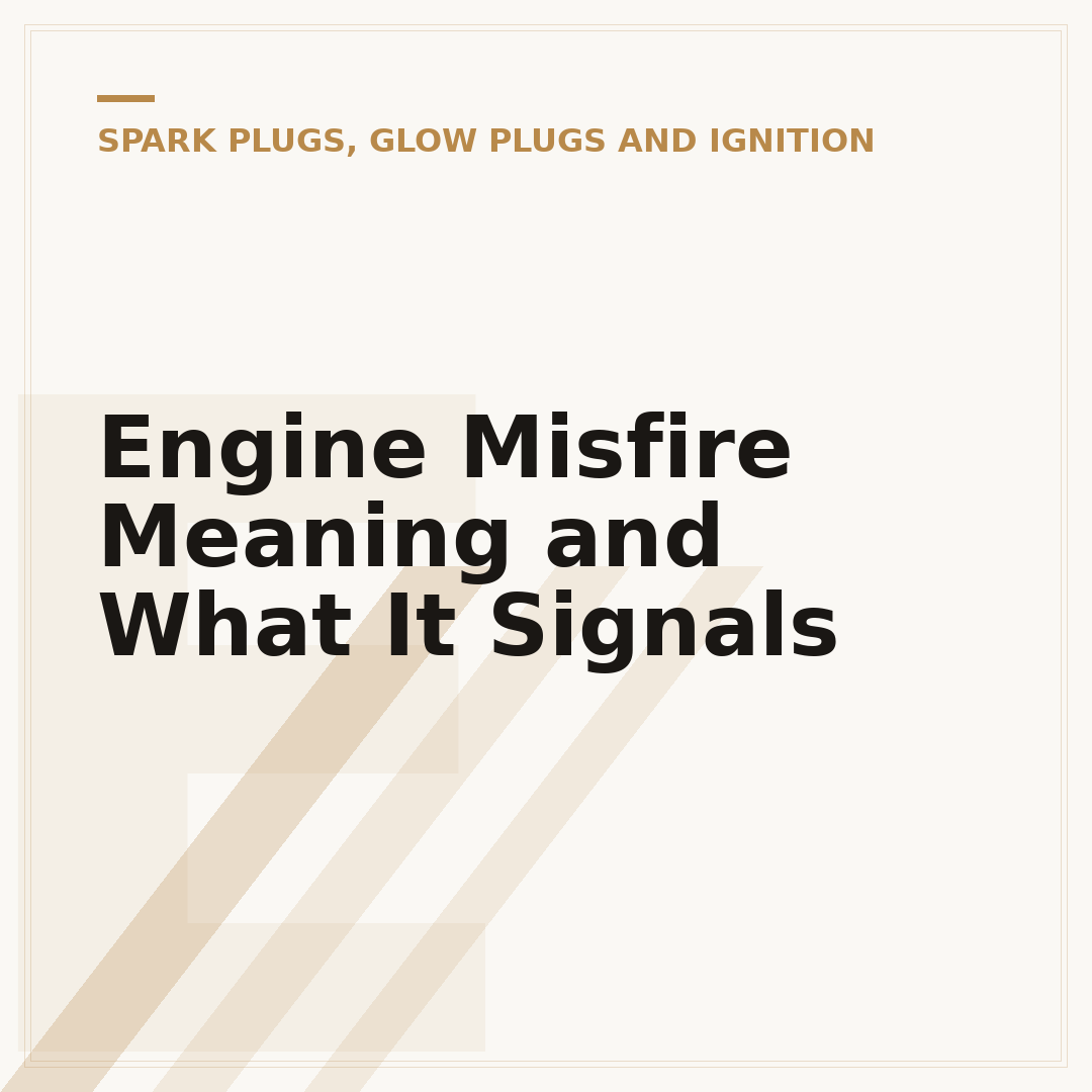 Engine Misfire Meaning and What It Signals