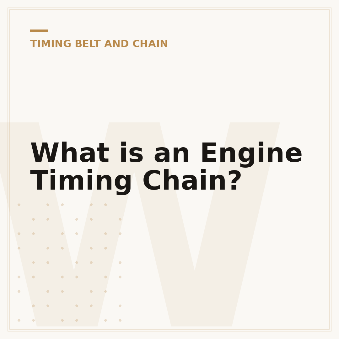 What is an Engine Timing Chain?