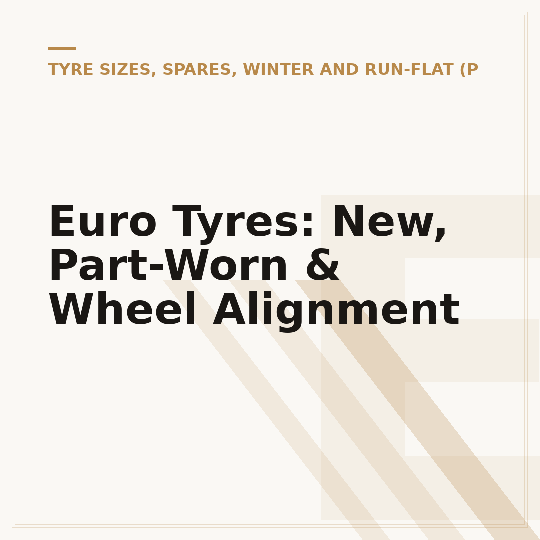 Euro Tyres: New, Part-Worn & Wheel Alignment