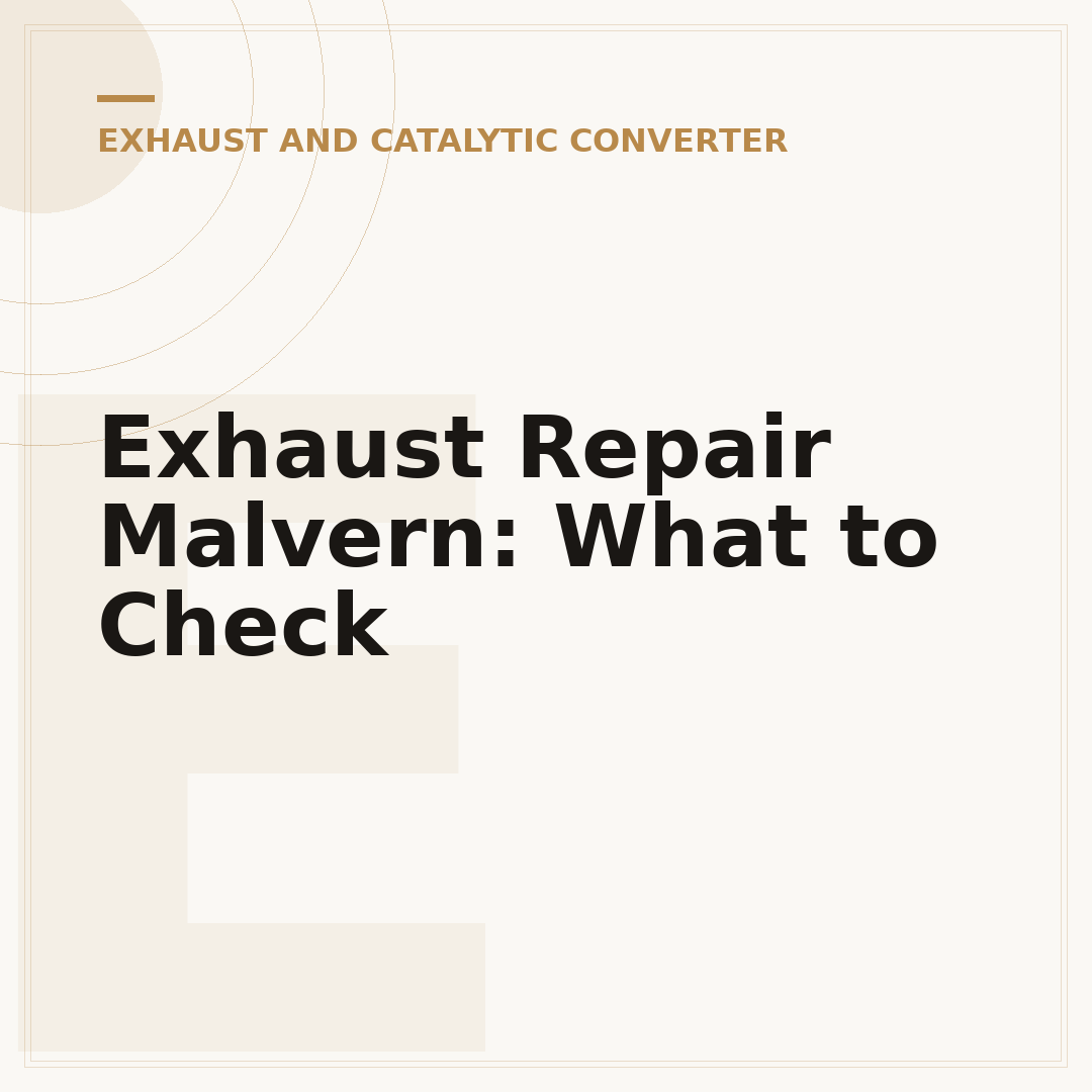 Exhaust Repair Malvern: What to Check