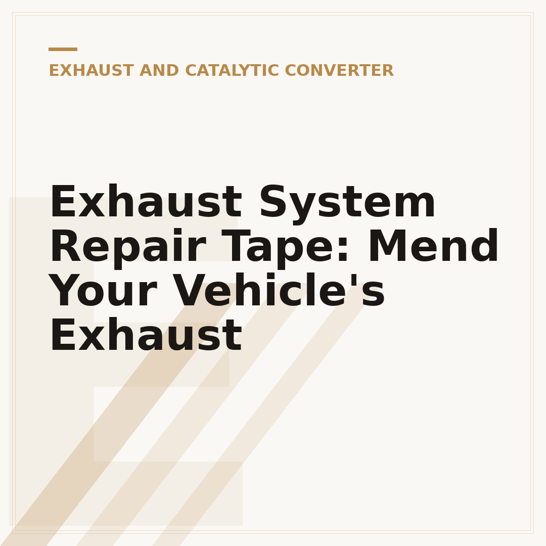 Exhaust System Repair Tape: Mend Your Vehicle's Exhaust