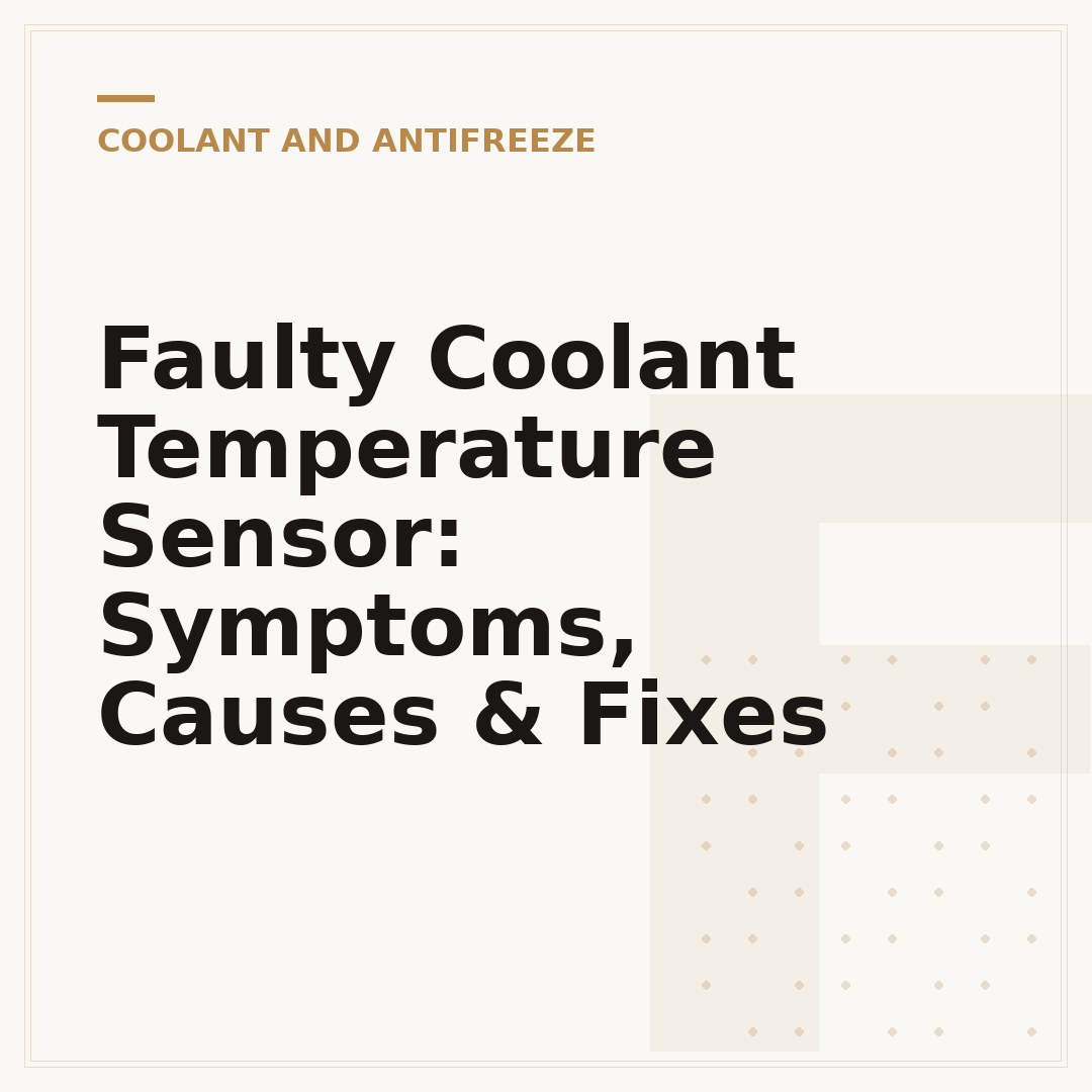 Faulty Coolant Temperature Sensor: Symptoms, Causes & Fixes