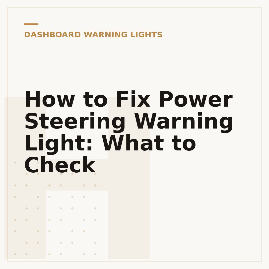 How to Fix Power Steering Warning Light: What to Check