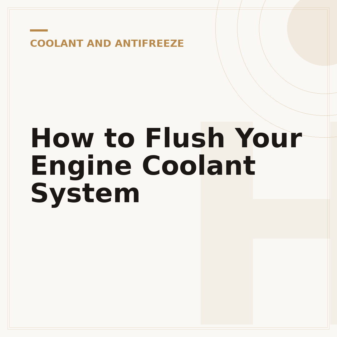 How to Flush Your Engine Coolant System