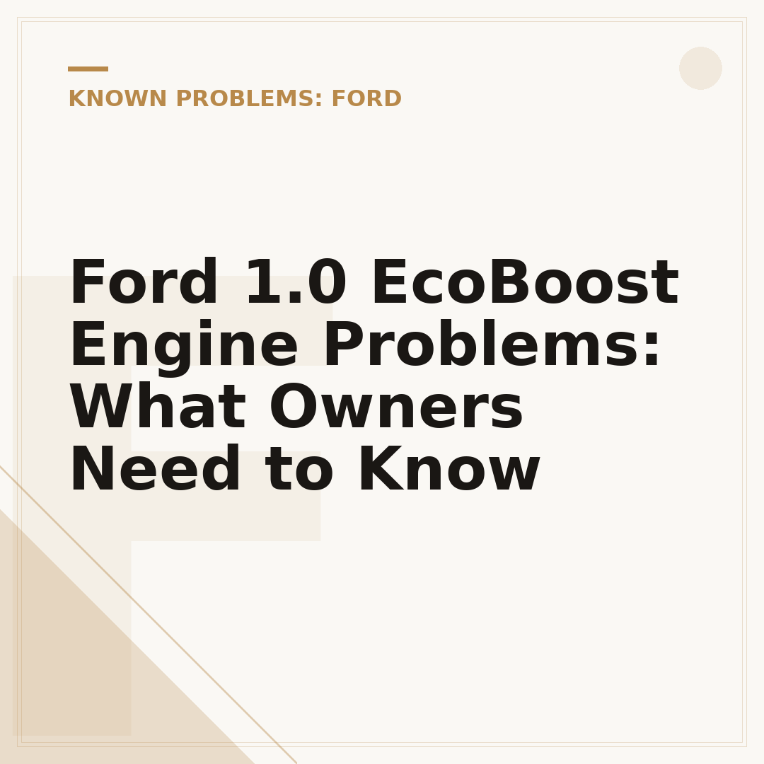 Ford 1.0 EcoBoost Engine Problems: What Owners Need to Know